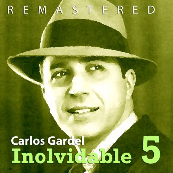 Carlos Gardel La uruguayita Lucía (Remastered)