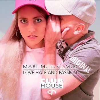 Mari M. Love Hate and Passion (feat. MF) [Hwg Radio Edit 138BPM]