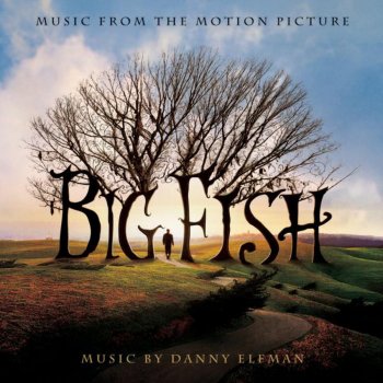 Danny Elfman Big Fish (Titles)