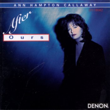 Ann Hampton Callaway My Funny Valentine