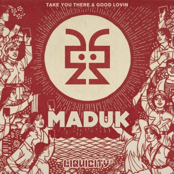 Maduk Take You There