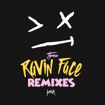 Tyrone Ravin Face (Mofaux Remix)