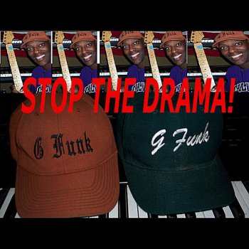 GfUNk Stop the Drama!