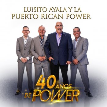 Luisito Ayala Y La Puerto Rican Power Y Si Lo Sientes