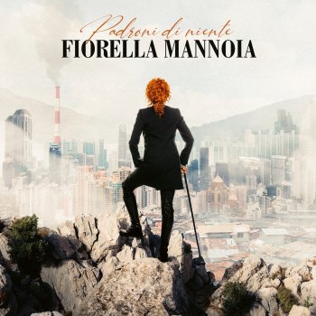 Fiorella Mannoia Padroni di niente