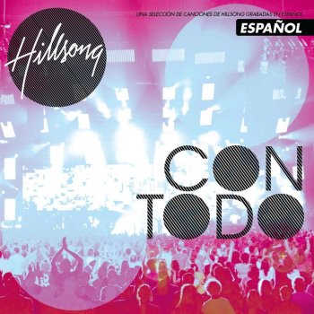 Hillsong Worship Es Nuestro Dios - Live