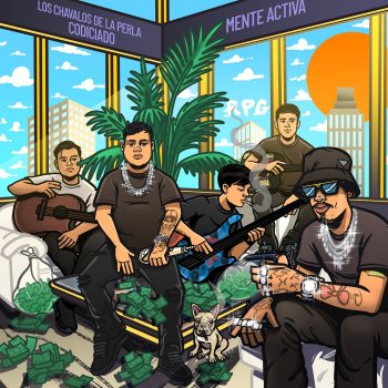 Los Chavalos De La Perla feat. Codiciado Mente Activa