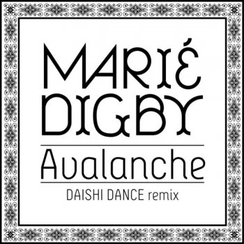 Marié Digby AVALANCHE (DAISHI DANCE REMIX)