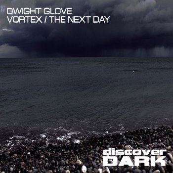 Исполнитель Dwight Glove, альбом The Next Day / Vortex