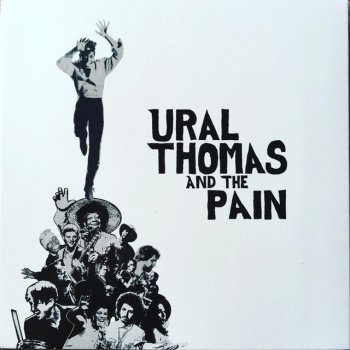 Ural Thomas and the Pain Smile