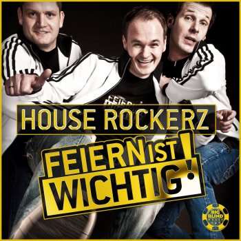 House Rockerz Feiern ist wichtig - Club Dub Mix