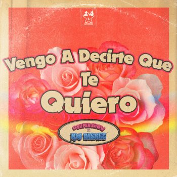 El Super Show de Los Vaskez Vengo a Decirte Que Te Quiero