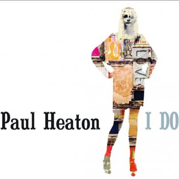 Paul Heaton I Do (Edit)