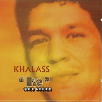 Khalass Moul echache (Live)