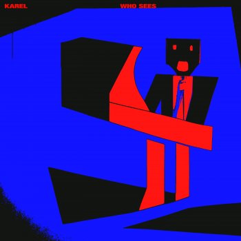 Исполнитель Karel, альбом Who Sees