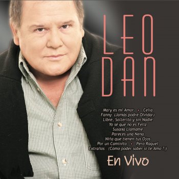 Leo Dan Extraños (Como Poder Saber Si Te Amo)