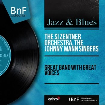The Si Zentner Orchestra & The Johnny Mann Singers St Louis Blues