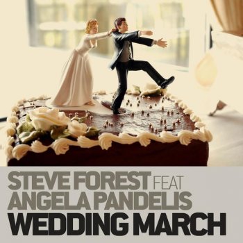 Steve Forest feat. Angela Pandelis Wedding March (Original Mix) [feat. Angela Pandelis]