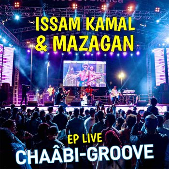 Issam Kamal Ayli Ayli (feat. Mazagan)