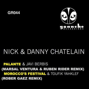 Nick & Danny Chatelain feat. Toufik Yakhlef Morocco's Festival (Rober Gaez Remix)