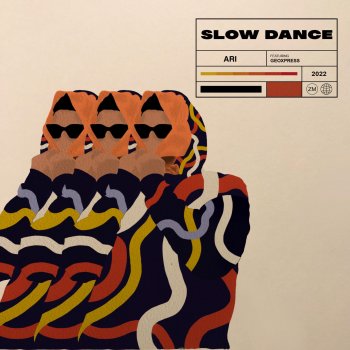 Ari feat. Geoxpress Slow dance (feat. Geoxpress)