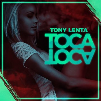 Tony Lenta Toca Toca