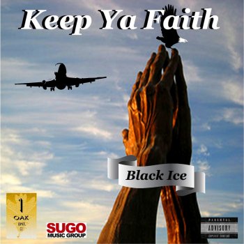 Исполнитель Black Ice, альбом Keep Ya Faith