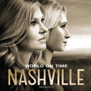 Nashville Cast feat. Sam Palladio, Clare Bowen & Jonathan Jackson World On Time