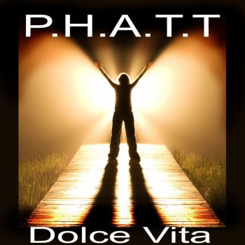 P.H.A.T.T. Dolce Vita (Audioscape Remix)