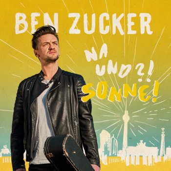 Ben Zucker Der Sonne entgegen