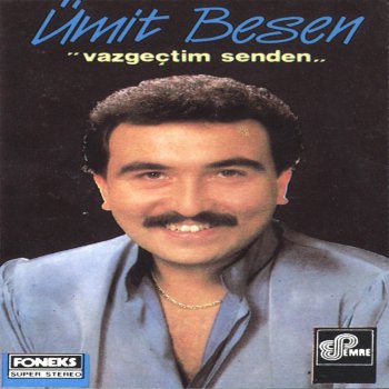 Ümit Besen Senden Öğrendim