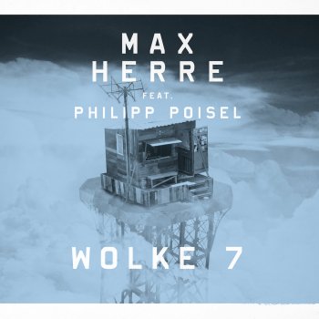 Max Herre feat. Philipp Poisel Wolke 7