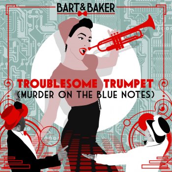 Bart Baker Troublesome Trumpet (Murder on the Blue Notes) [DJ Mibor Remix]