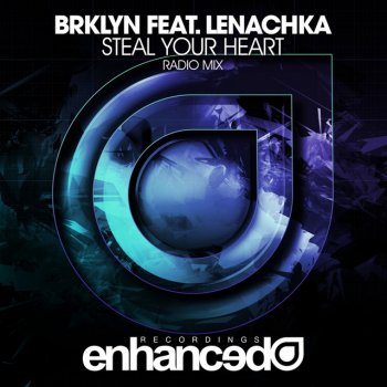 BRKLYN feat. Lenachka Steal Your Heart