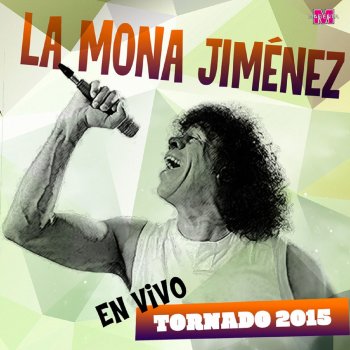 La Mona Jimenez Un Muchacho de Barrio - En Vivo