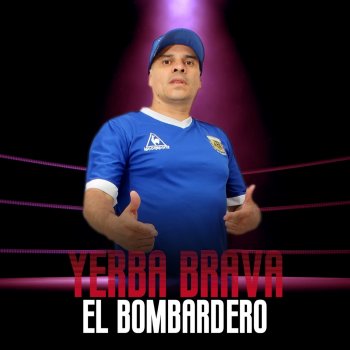 Yerba Brava El Bombardero