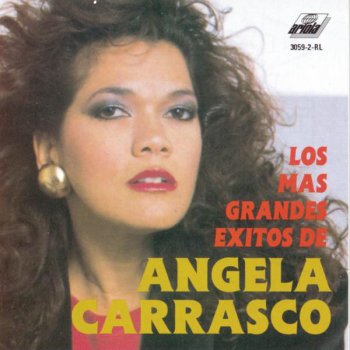 Angela Carrasco Estás En Mi Corazón