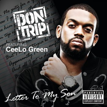 Don Trip feat. Cee Lo Green Letter to My Son