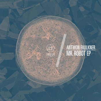 Antwon Faulkner Mr Robot (Vox Mental Mix)