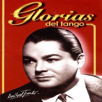 Anibal Troilo Los Mareados (En Mi Pasado)