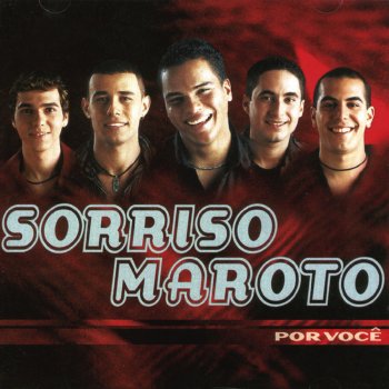 Sorriso Maroto Me Espera