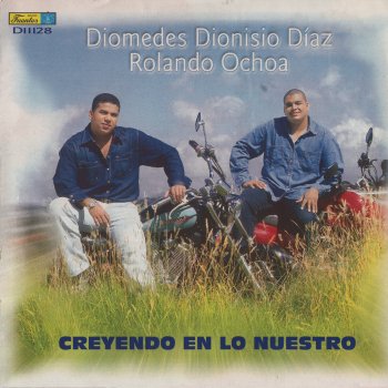 Diomedes Dionisio Diaz No Podras Perdonarme (with Rolando Ochoa)