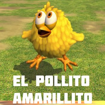 Los Pollitos El Pollito Amarillito