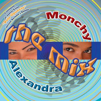 Monchy & Alexandra En un Dos por Tres (Club Mix)