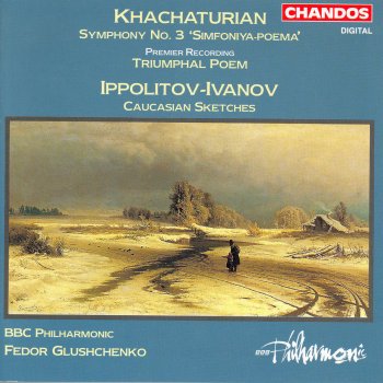 Aram Khachaturian, BBC Philharmonic Orchestra & Fedor Glushchenko Symphony No. 3, "Simfoniya-poema"