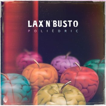 Lax'n'Busto Quan Em Diguis Que M'estimes