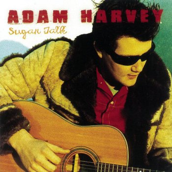 Adam Harvey I Can Tell By the Way You Dance