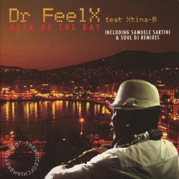 Dr Feelx Dock of the Bay (Samuele Sartini With Love Radio Edit)