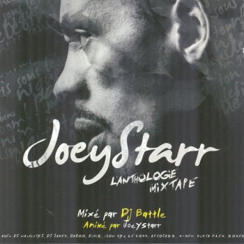 Joey Starr La vie comme elle vient