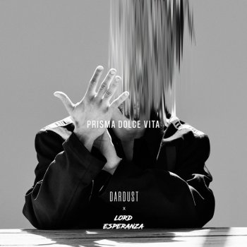 Dardust feat. Lord Esperanza Prisma Dolce Vita (feat. Lord Esperanza)